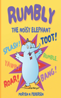 Rumbly The Noisy Elephant