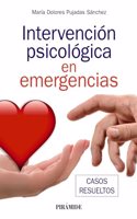 Intervencion psicologica en emergencias: Casos practicos