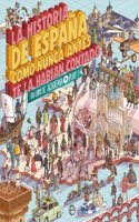 La historia de Espana como nunca antes te la habian contado: Un libro de Academia Play