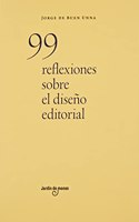 99 reflexiones sobre el diseno editorial