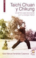 Tai Chi Chuan Chi Kung (Spanish Edition)