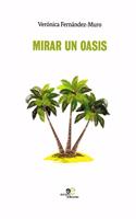 Mirar un oasis