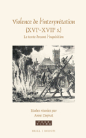 Violence de l'interprétation (XVIe-XVIIe s.)