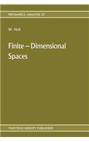 Finite-Dimensional Spaces: Algebra, Geometry and Analysis Volume I