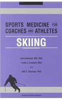 Sports Medicine for Coaches and Athletes: Skiing (Sports Medicine for Coaches & Athletes)