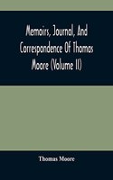 Memoirs, Journal, And Correspondence Of Thomas Moore (volume II)