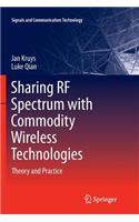 Sharing RF Spectrum with Commodity Wireless Technologies