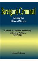 Berengario Cermenati among the Igbirra (Ebira) of Nigeria. A study in colonial, missionary and local politics, 1897-1925