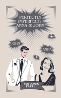 Perfectly Imperfect: Anna & John(1 Anna & John)
