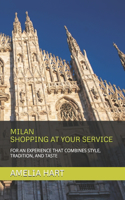 Milan - Shopping at Your Service