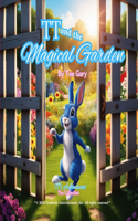 TT and The Magical Garden: (Tt's Adventures)