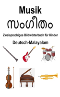 Deutsch-Malayalam Musik Zweisprachiges Bildwörterbuch für Kinder