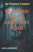 The Mystery of the Abandoned House