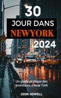 Guide de Voyage de 30 Jours À New York 2024