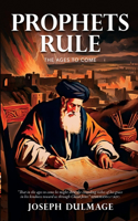 Prophets Rule: The Ages To Come