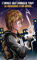 L'orage qui changea tout