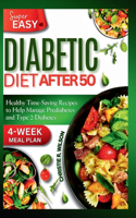 Super Easy Diabetic Diet After 50