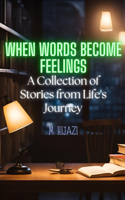 When Words Become Feelings
