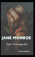 Jane Monroe: Eine Vertragsehe