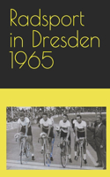 Radsport in Dresden 1965