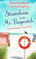 Strandnixe liebt Mr. Baywatch
