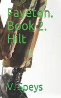 Fayeton. Book 2. Hilt