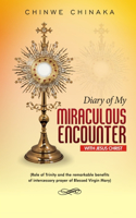 Diary Of My Miraculous Encounter With Jesus Christ