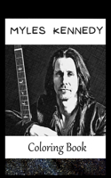 Myles Kennedy: A Coloring Book For Creative People, Both Kids And Adults, Based on the Art of the Great Myles Kennedy