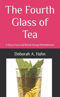 The Fourth Glass of Tea