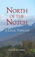 North of the Notch: A Legal Thriller