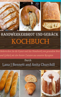 Handwerkerbrot und Gebäck Kochbuch