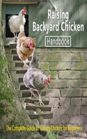 Raising Backyard Chicken Handbook