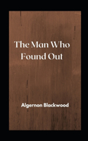 The Man Who Found Out illustrated
