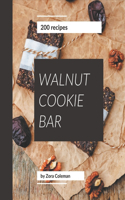 200 Walnut Cookie Bar Recipes: Enjoy Everyday With Walnut Cookie Bar Cookbook!