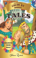 Tales - Color by Numbers: Tales Coloring Book-Color by Number: Coloring with numeric worksheets, color by numbers for adults and children with colored pencil.Flowers by numbe(1 Color by Numbers Tales)