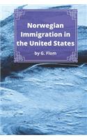 Norwegian Immigration in the United States