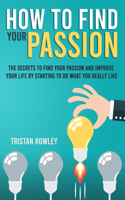 How To Find Your Passion