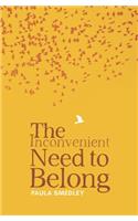 The Inconvenient Need to Belong