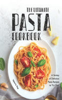 The Ultimate Pasta Cookbook
