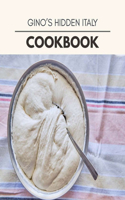 Gino's Hidden Italy Cookbook