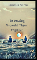 The Destiny Brought Them Together: (2 Desi Pulp)