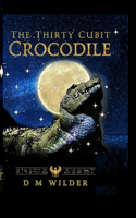 Thirty Cubit Crocodile