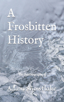A Frosbitten History