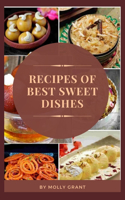 Recipes of Best Sweet Dishes