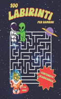 100 Labirinti Per Bambini: Labirinti Educativi per Bambini: Apprendere Giocando