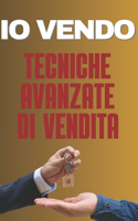 IO Vendo: Tecniche avanzate di vendita