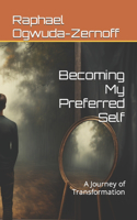 Becoming My Preferred Self