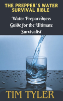 Prepper's Water Survival Bible