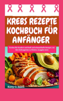 Krebs Rezepte Kochbuch Für Anfänger