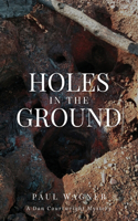 Holes in the Ground